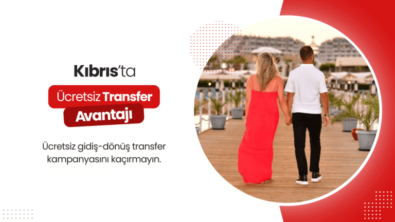 Kıbrıs Ücretsiz Transfer Kampanyası